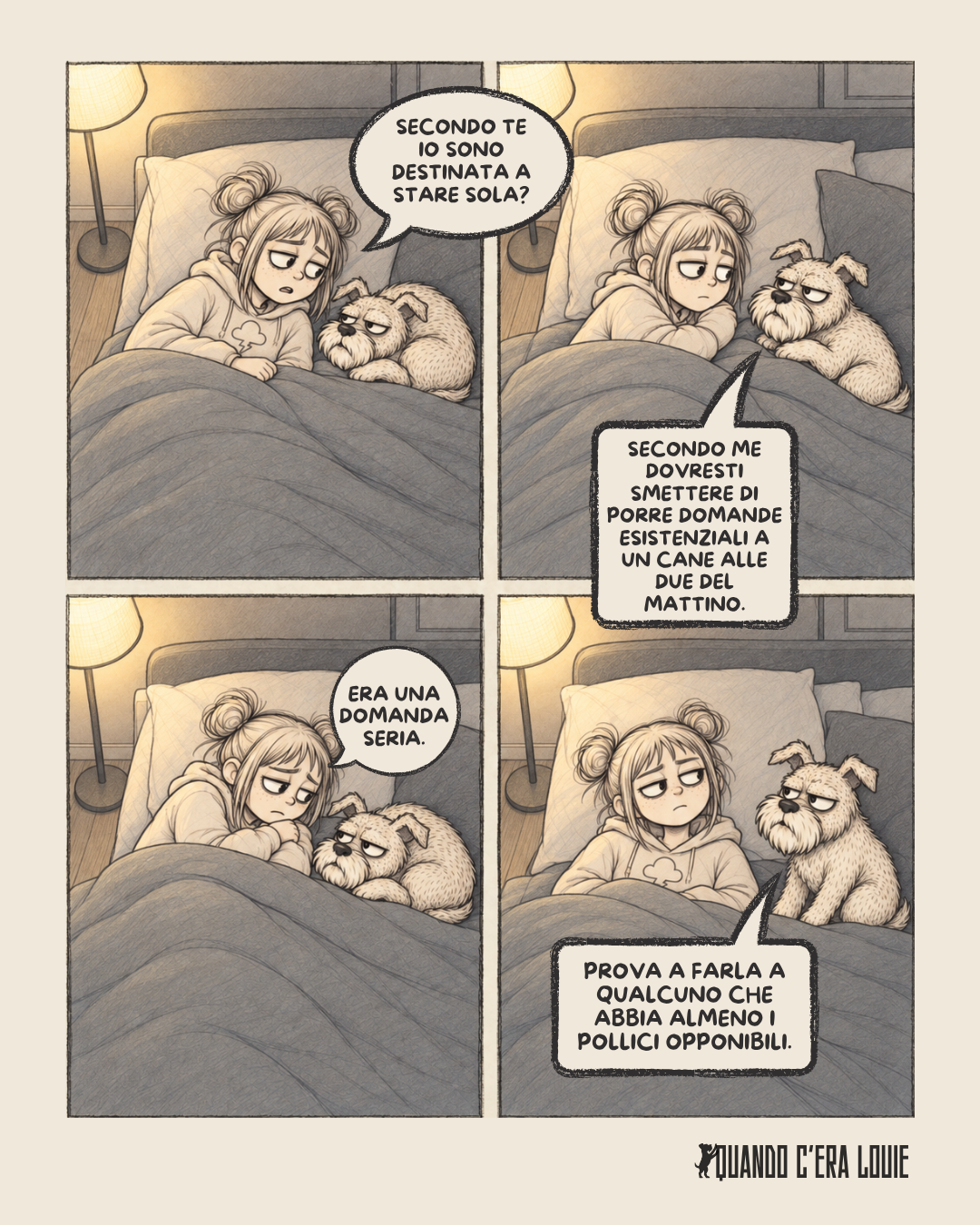 Giorgia chiede a Louie se è destinata a stare sola; il cane le consiglia di non fare domande esistenziali alle due del mattino.